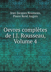 Oevres completes de J.J. Rousseau, Volume 4