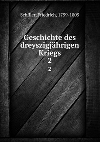 Geschichte des dreyszigjahrigen Kriegs