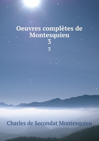 Oeuvres completes de Montesquieu