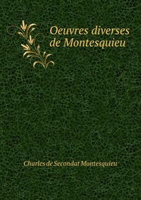 Oeuvres diverses de Montesquieu