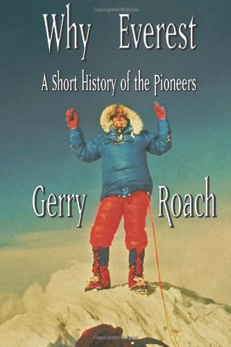 Why Everest: A Short History of the Pioneers