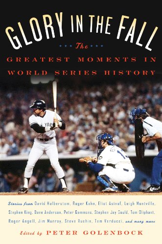 Glory in the Fall: The Greatest Moments in World Series History