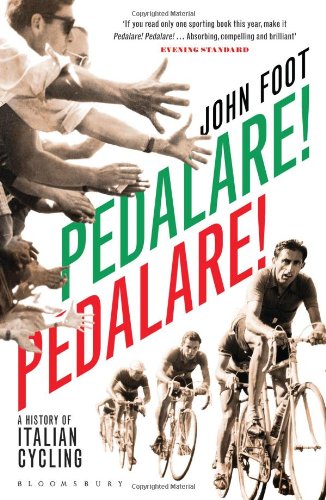 Pedalare! Pedalare!: A History of Italian Cycling