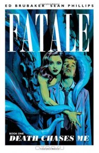 Fatale, Book 1: Death Chases Me