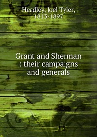 Grant and Sherman