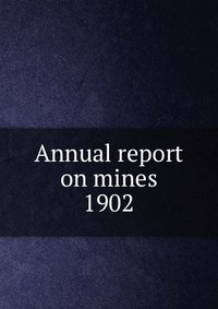 Report of the Department of Mines Nova Scotia 1902