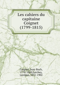 Les cahiers du capitaine Coignet