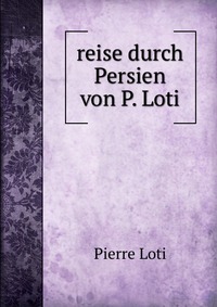 reise durch Persien