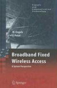 Broadband Fixed Wireless Access: A System Perspective (Signals and Communication Technology)