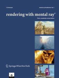 Rendering with mental rayA® (mental rayA® Handbooks)