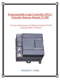 Programmable Logic Controller (PLC) Tutorial, Siemens Simatic S7-200