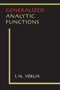 Generalized Analytic Functions