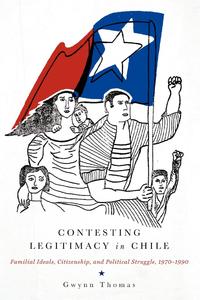 Contesting Legitimacy in Chile