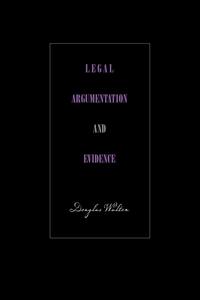 Legal Argumentation and Evidence