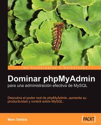 Dominar Phpmyadmin Para Una Administracion Efectiva de MySQL