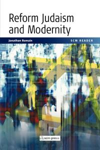 SCM Reader Reform Judaism and Modernity