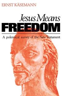 Jesus Means Freedom