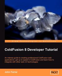 Coldfusion 8 Developer Tutorial