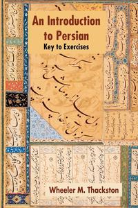 Introduction to Persian, Revised Fourth Edition, Key to Exercises