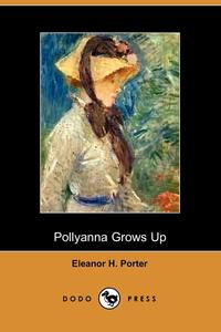 Pollyanna Grows Up