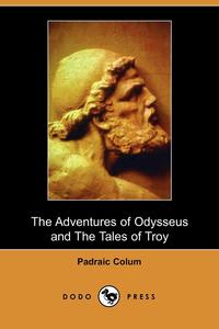 The Adventures of Odysseus and Tales of Troy