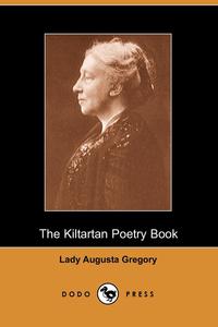 The Kiltartan Poetry Book (Dodo Press)