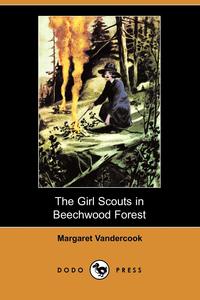 The Girl Scouts in Beechwood Forest (Dodo Press)