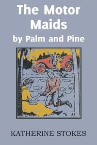 The Motor Maids by Palm and Pine