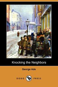 Knocking the Neighbors (Dodo Press)