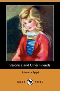 Veronica and Other Friends (Dodo Press)