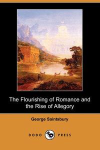 The Flourishing of Romance and the Rise of Allegory (Dodo Press)