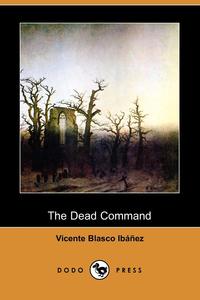 The Dead Command (Dodo Press)