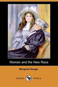 Woman and the New Race (Dodo Press)