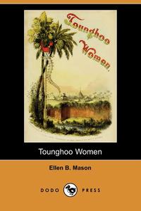 Tounghoo Women (Dodo Press)