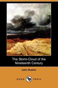 The Storm-Cloud of the Nineteenth Century (Dodo Press)