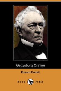 Gettysburg Oration (Dodo Press)