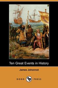 Ten Great Events in History (Dodo Press)