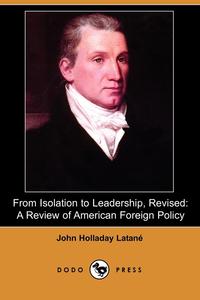 From Isolation to Leadership, Revised