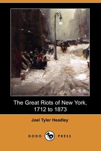 The Great Riots of New York