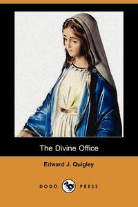 The Divine Office (Dodo Press)