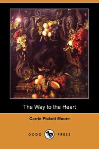 The Way to the Heart (Dodo Press)