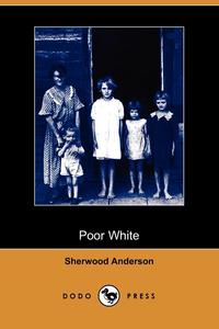 Poor White (Dodo Press)