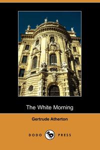 The White Morning (Dodo Press)