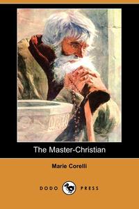 The Master-Christian (Dodo Press)