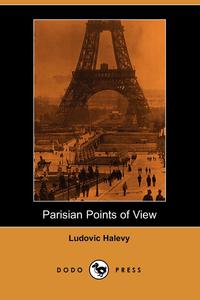 Parisian Points of View (Dodo Press)