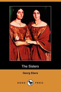 The Sisters (Dodo Press)