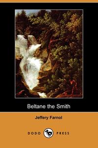 Beltane the Smith (Dodo Press)