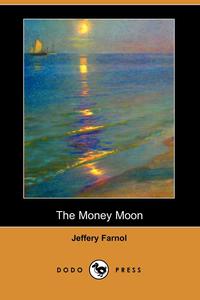 The Money Moon (Dodo Press)