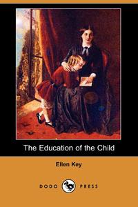 The Education of the Child (Dodo Press)