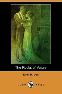 The Rocks of Valpre (Dodo Press)